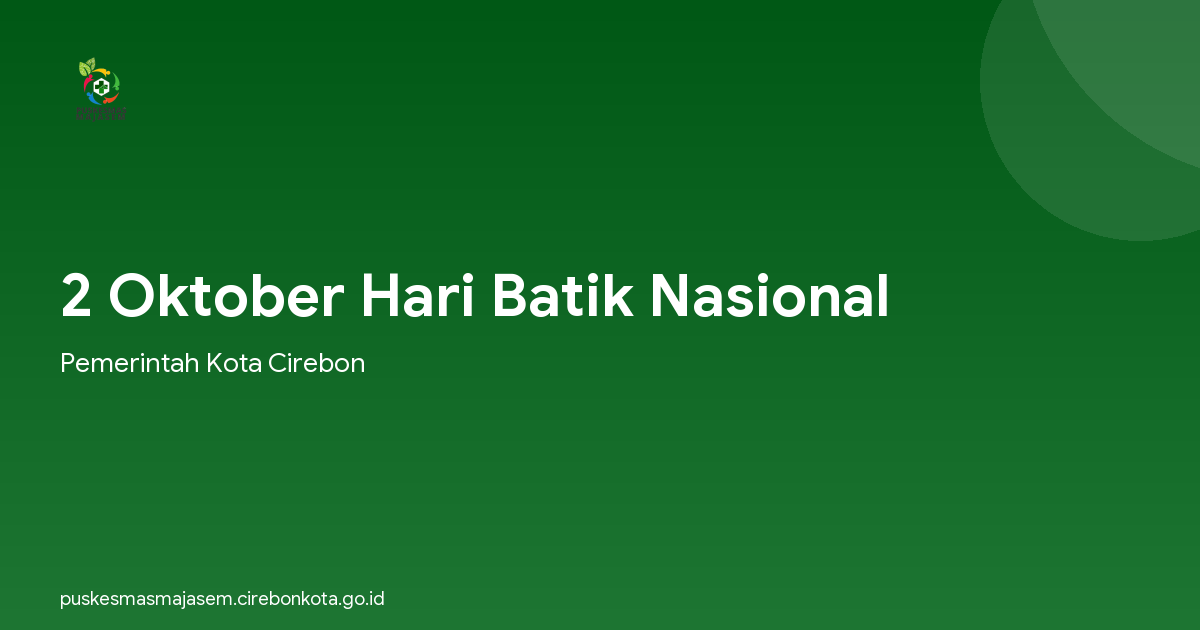 2 Oktober Hari Batik Nasional
