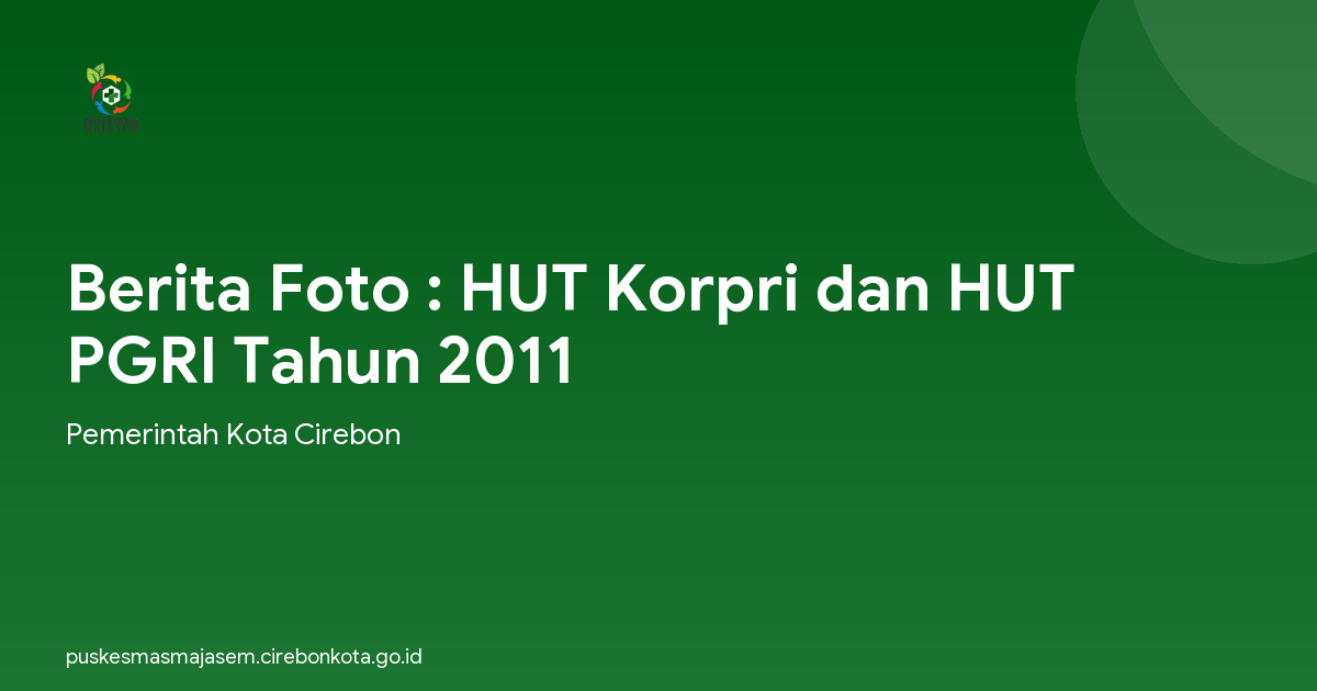 Berita Foto : HUT Korpri dan HUT PGRI Tahun 2011