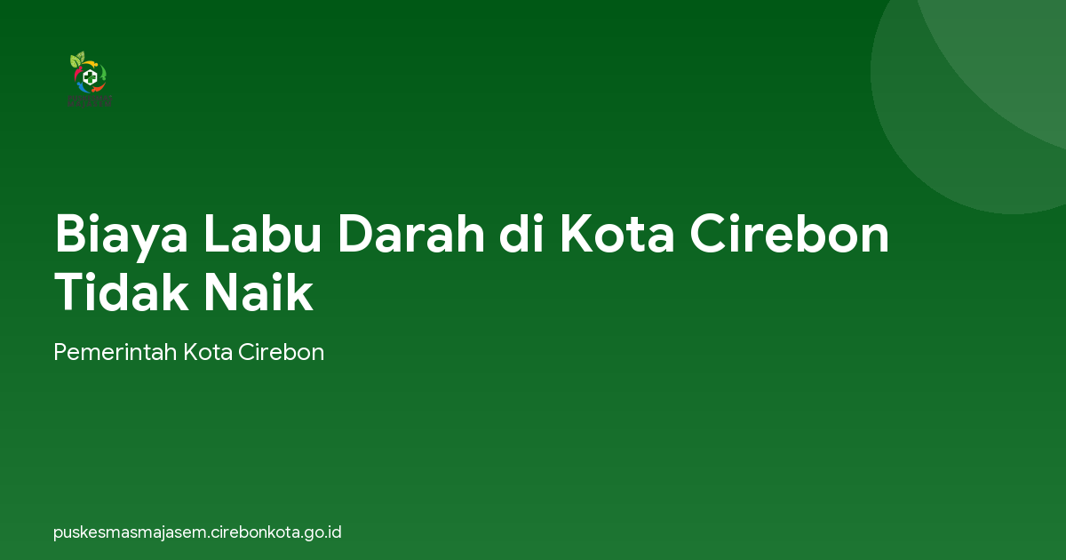 Biaya Labu Darah di Kota Cirebon Tidak Naik