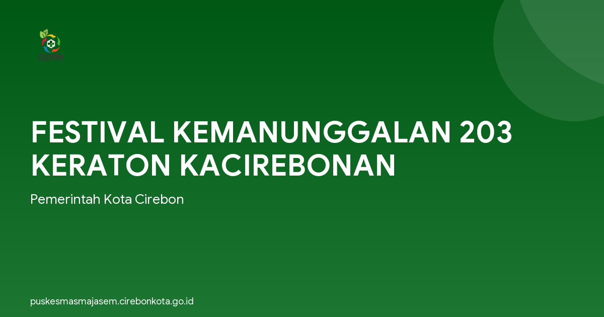 FESTIVAL KEMANUNGGALAN 203 KERATON KACIREBONAN