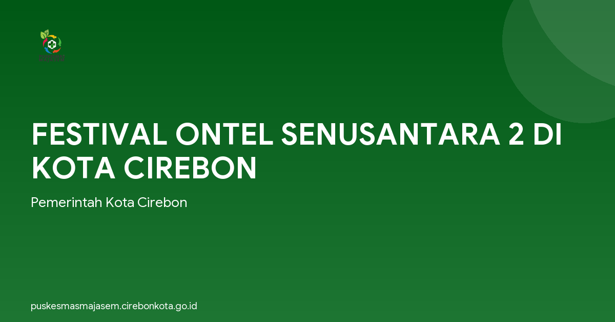 FESTIVAL ONTEL SENUSANTARA 2 DI KOTA CIREBON