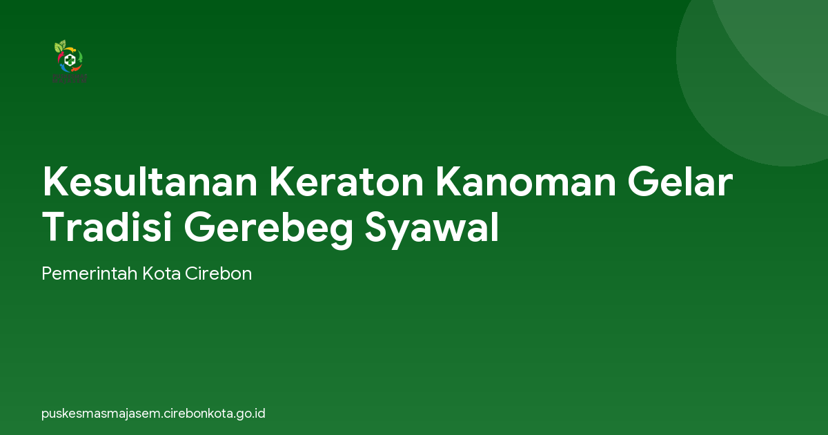 Kesultanan Keraton Kanoman Gelar Tradisi Gerebeg Syawal