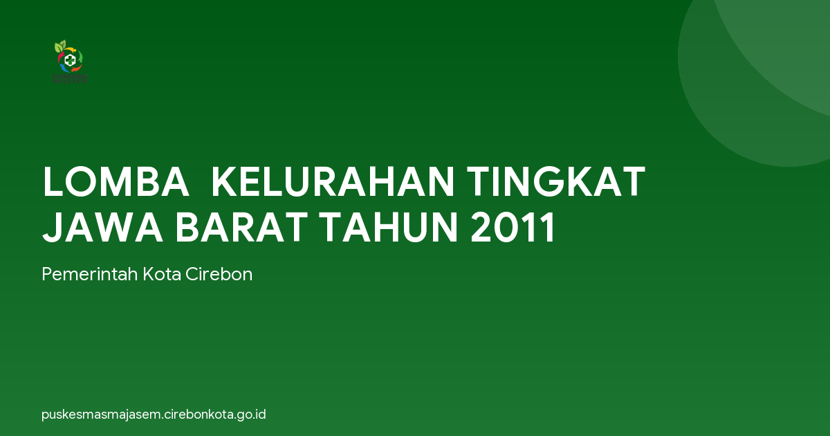 LOMBA  KELURAHAN TINGKAT JAWA BARAT TAHUN 2011