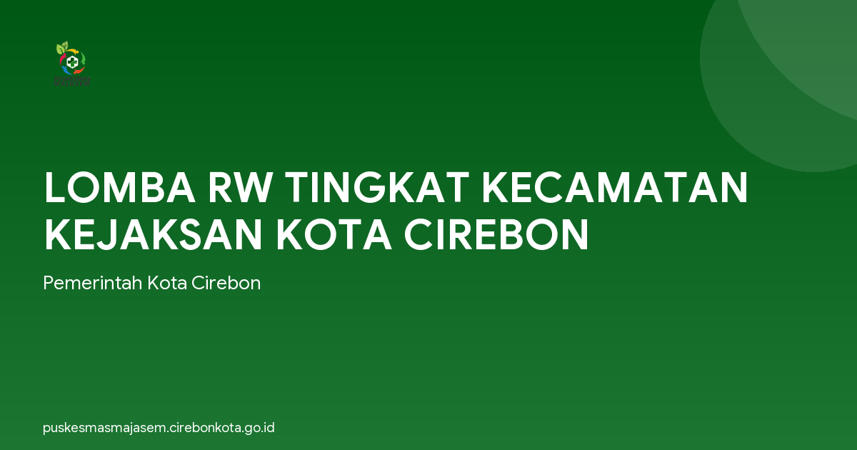 LOMBA RW TINGKAT KECAMATAN KEJAKSAN KOTA CIREBON