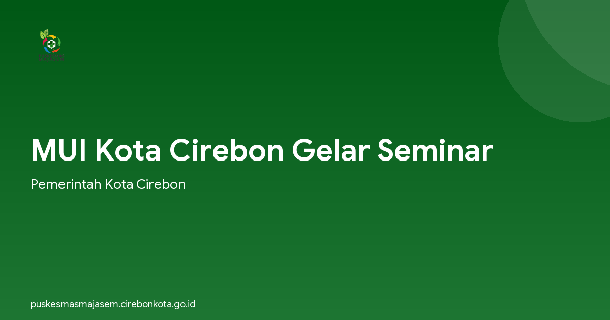 MUI Kota Cirebon Gelar Seminar