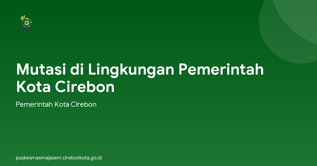 Mutasi di Lingkungan Pemerintah Kota Cirebon