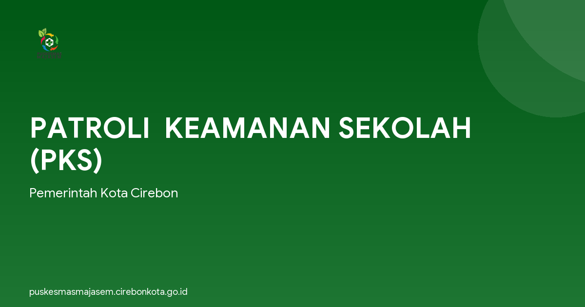 PATROLI  KEAMANAN SEKOLAH (PKS)