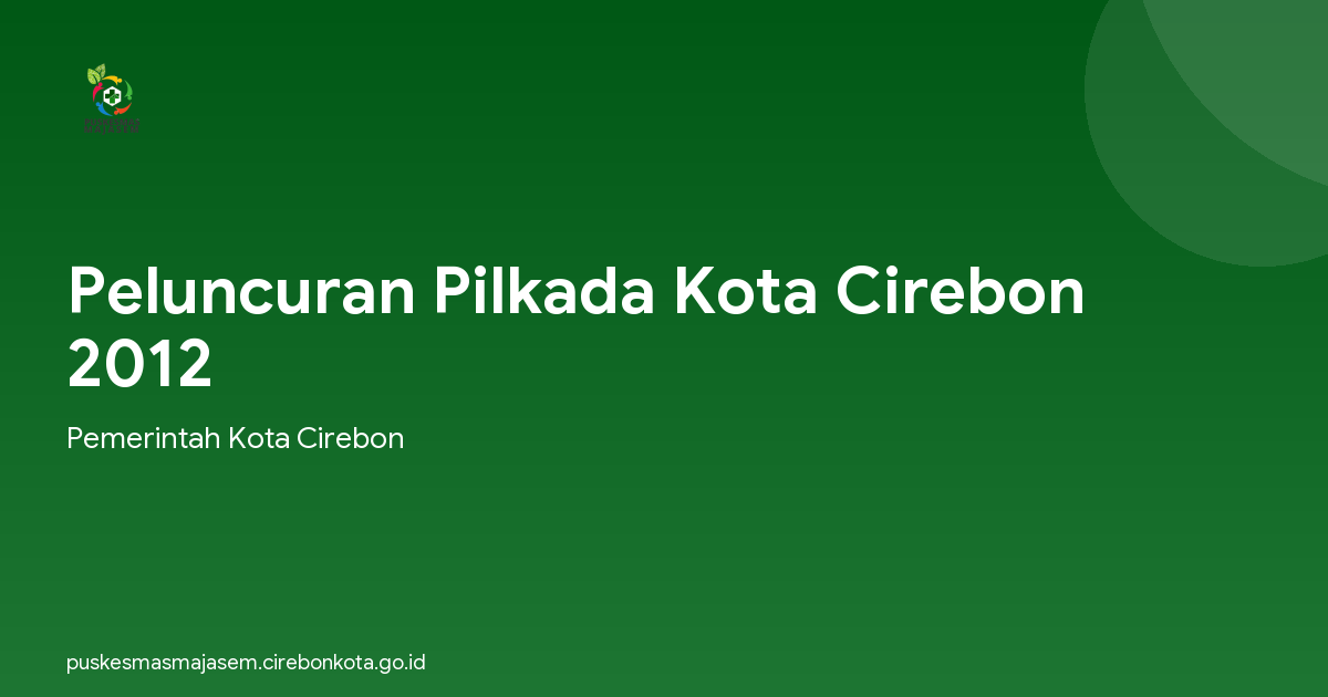 Peluncuran Pilkada Kota Cirebon 2012