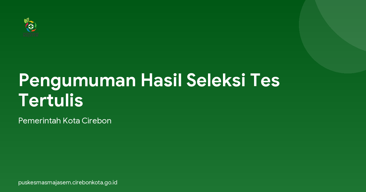 Pengumuman Hasil Seleksi Tes Tertulis
