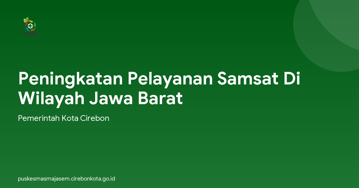 Peningkatan Pelayanan Samsat Di Wilayah Jawa Barat