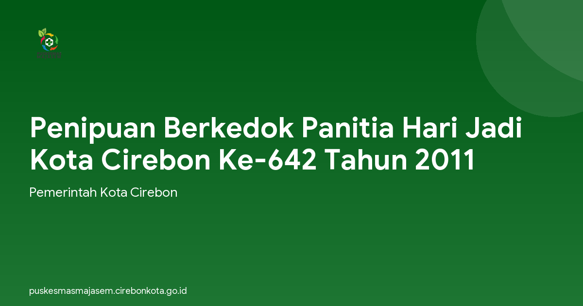 Penipuan Berkedok Panitia Hari Jadi Kota Cirebon Ke-642 Tahun 2011