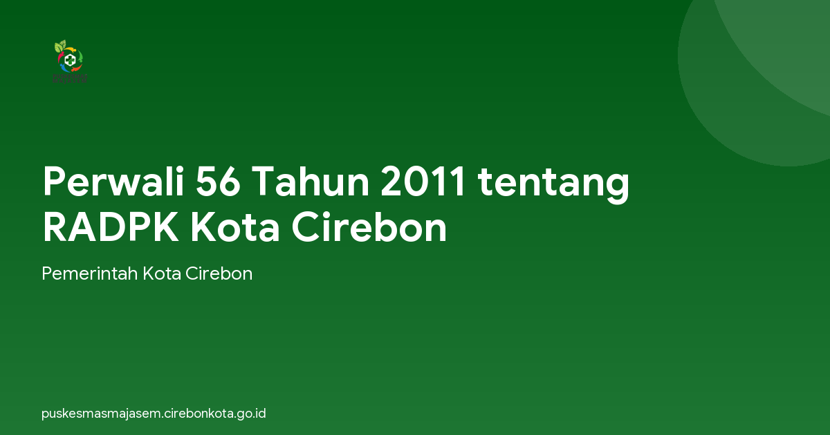 Perwali 56 Tahun 2011 tentang RADPK Kota Cirebon