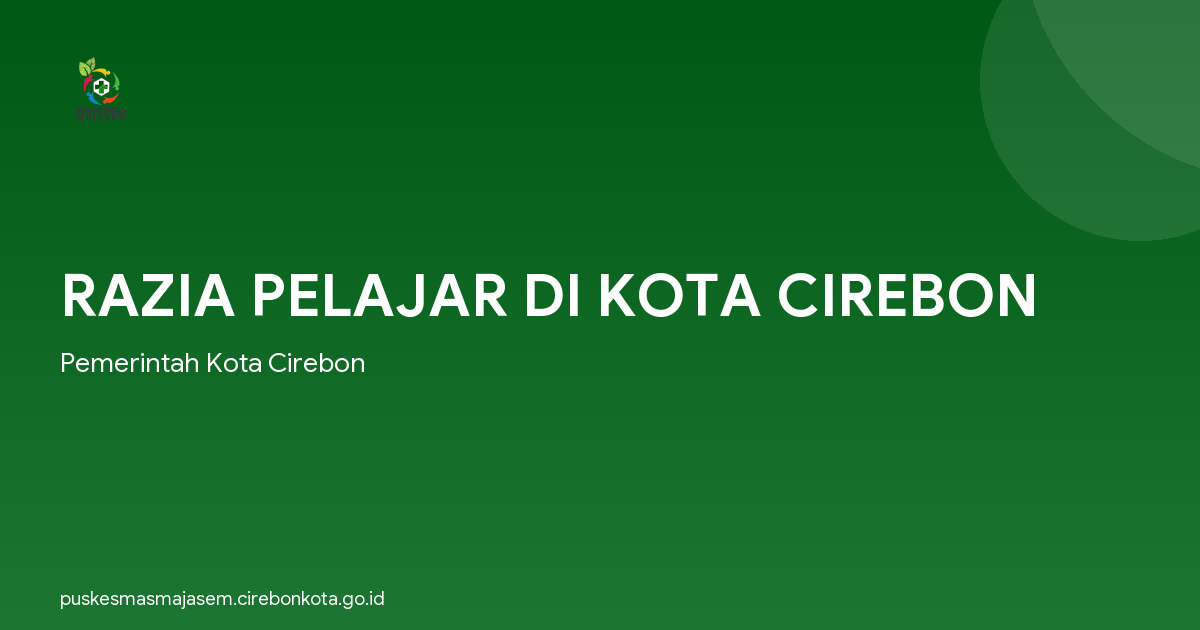 RAZIA PELAJAR DI KOTA CIREBON