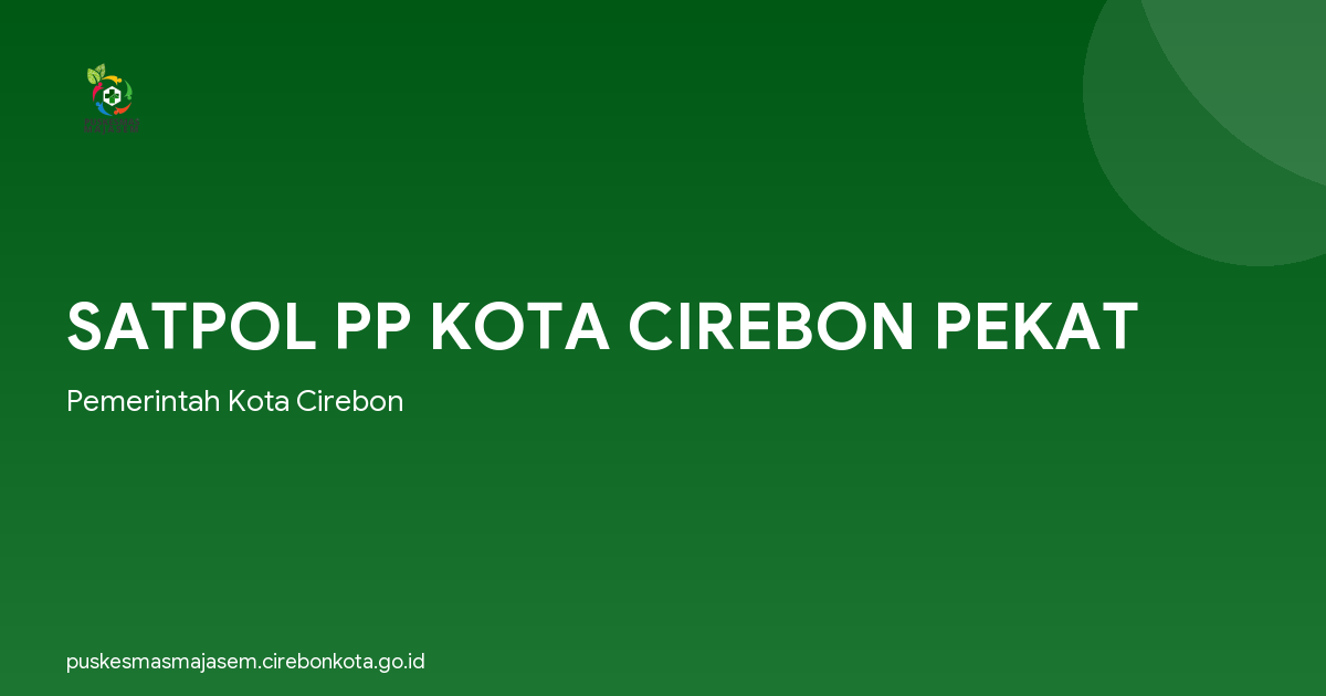 SATPOL PP KOTA CIREBON PEKAT