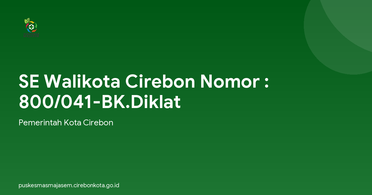 SE Walikota Cirebon Nomor : 800/041-BK.Diklat