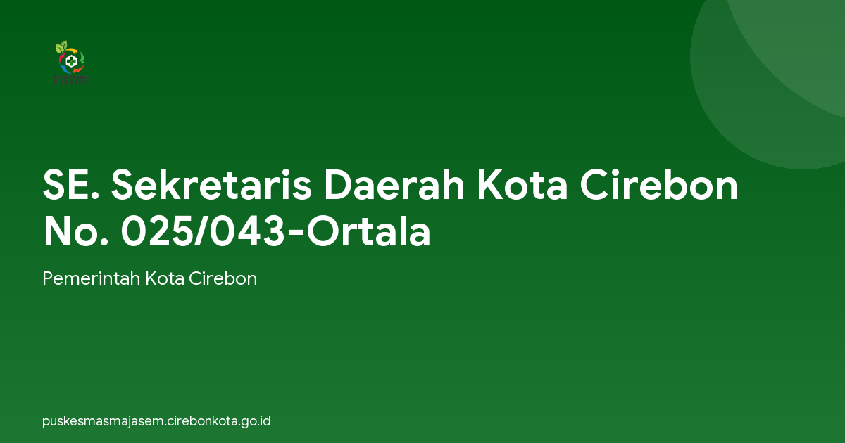 SE. Sekretaris Daerah Kota Cirebon No. 025/043-Ortala