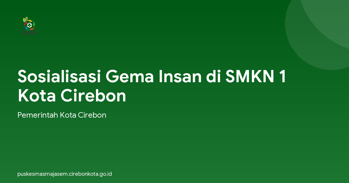 Sosialisasi Gema Insan di SMKN 1 Kota Cirebon