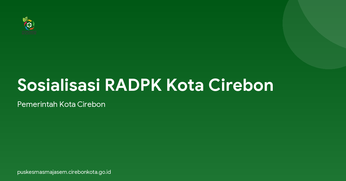 Sosialisasi RADPK Kota Cirebon