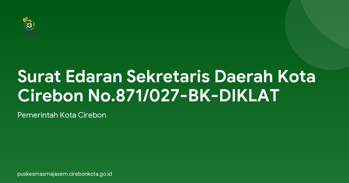 Surat Edaran Sekretaris Daerah Kota Cirebon No.871/027-BK-DIKLAT