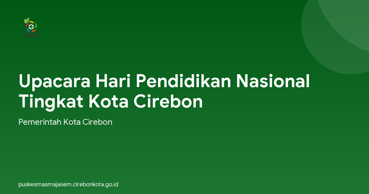 Upacara Hari Pendidikan Nasional  Tingkat Kota Cirebon