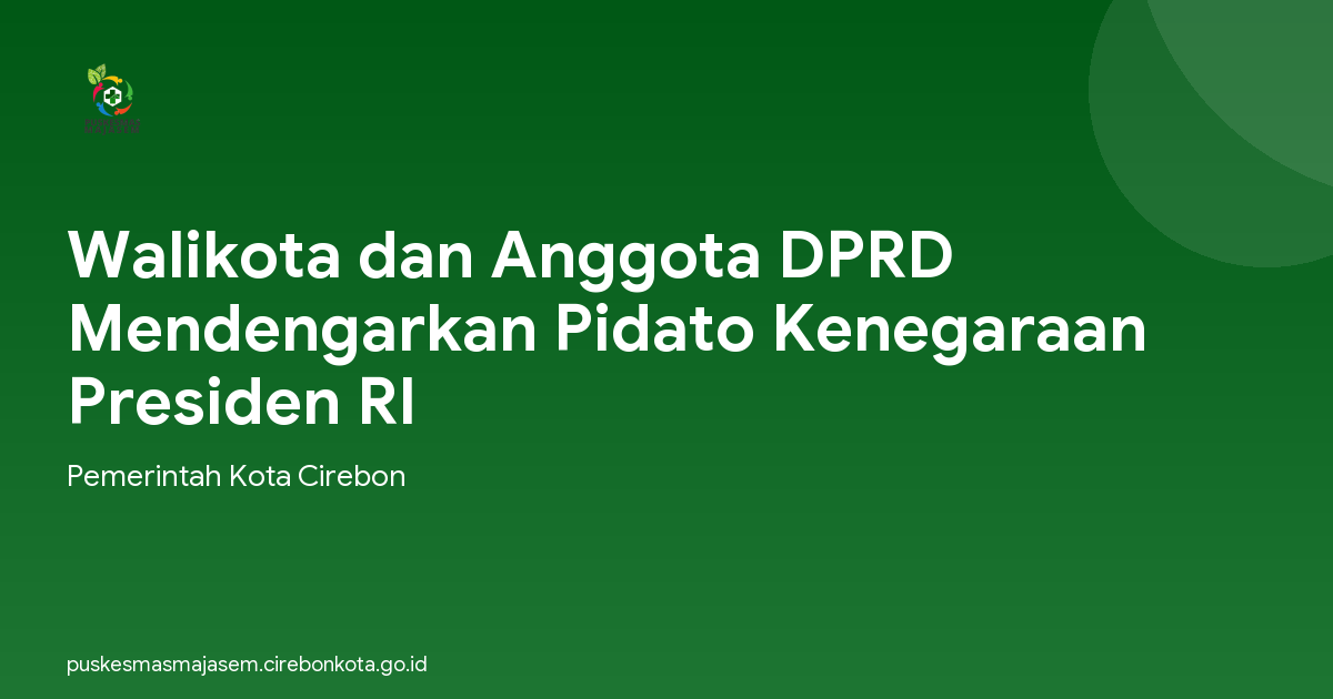 Walikota dan Anggota DPRD Mendengarkan Pidato Kenegaraan Presiden RI